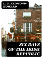 Six days of the Irish Republic: A Narrative and Critical Account of the Latest Phase of Irish Politics