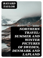 Northern Travel: Summer and Winter Pictures of Sweden, Denmark and Lapland