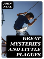 Great Mysteries and Little Plagues