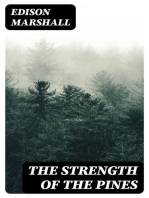 The Strength of the Pines