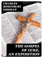 The Gospel of Luke, An Exposition