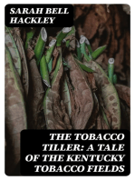 The Tobacco Tiller: A Tale of the Kentucky Tobacco Fields