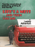 Life's a Mess... And Then You Die: Hoarding, Writing and Lost Family