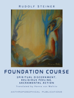 The Foundation Course: Spiritual Discernment, Religious Feeling, Sacramental Action.