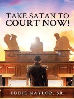 Take Satan To Court Now!