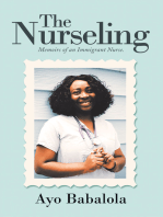 The Nurseling: Memoirs of an Immigrant Nurse