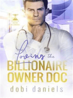 Loving the Billionaire Owner Doc: A sweet fake fiancée doctor billionaire romance