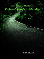 Twisted Roads to Murder: Clint Faraday Mysteries