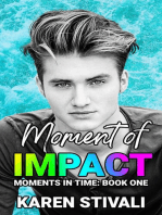 Moment Of Impact: Moments In Time, #1