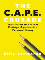 The C.A.P.E. Crusade: Your Guide to a Great College Application Personal Essay