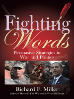 Fighting Words: Persuasive Strategies for War and Politics