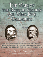 The Maps of the Bristoe Station and Mine Run Campaigns: An Atlas of the Battles and Movements in the Eastern Theater after Gettysburg, Including Rappahannock Station, Kelly's Ford, and Morton's Ford, July 1863- February 1864