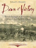 Dawn of Victory: Breakthrough at Petersburg, March 25 - April 2, 1865