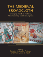 The Medieval Broadcloth: Changing Trends in Fashions, Manufacturing and Consumption