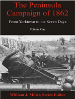 The Peninsula Campaign of 1862: From Yorktown to the Seven Days, Volume One