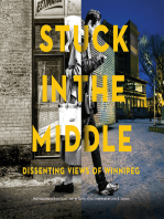 Stuck in the Middle: Dissenting Views of Winnipeg