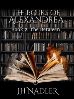 The Between: The Books of Alexandrea