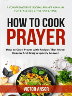 HOW TO COOK PRAYER: How to Cook Prayer with Recipes That Move  Heaven And Bring a Speedy Answer