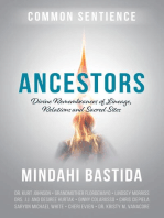 Ancestors: Divine Remembrances of Lineage, Relations and Sacred Sites