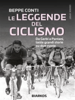 Le leggende del ciclismo: Da Gerbi a Pantani, tante grandi storie sui due ruote