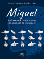 Miguel: o aluno surdo em processo de aquisição de linguagem