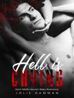 Hell is Crying - Dark Mafia Secret Baby Romance: Mob Love, #1