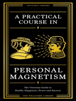 A Practical Course in Personal Magnetism: The Victorian Guide to Health, Happiness, Power and Success: Doctor’s Orders from Wellcome Library