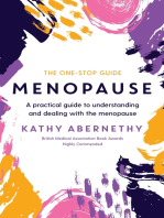 Menopause: The One-Stop Guide: A Practical Guide to Understanding and Dealing with the Menopause