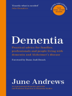Dementia: The One-Stop Guide: Practical advice for families, professionals and people living with dementia and Alzheimer’s disease: Updated Edition