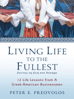 Living Life To The Fullest: 12 Life Lessons From A Greek-American Businessman