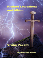 Richard Löwenherz und Albion: Historischer Roman