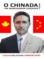 O Chinada, the Manchurian Canadian: Communist Patsy of Canada, Channeling Castro