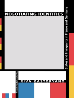 Negotiating Identities: States and Immigrants in France and Germany