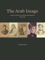 The Arab Imago: A Social History of Portrait Photography, 1860–1910