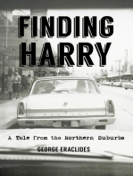 Finding Harry: A Tale from the Northern Suburbs