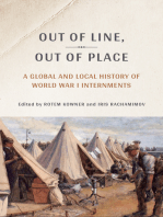 Out of Line, Out of Place: A Global and Local History of World War I Internments