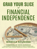 Grab Your Slice of Financial Independence