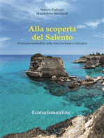 Alla scoperta del Salento: Guida alla Terra dei due mari con indirizzi ecosostenibili