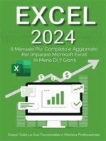Excel: Il Manuale Più Completo e Aggiornato Per Imparare Microsoft Excel in Meno di 7 Giorni: Scopri Tutte Le Sue Funzionalità in Maniera Professionale