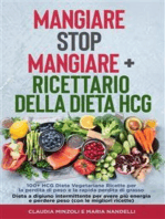 Mangiare Stop Mangiare + Ricettario della dieta HCG 100+ HCG Diete Vegetariane Ricette per la perdita di peso e la rapida perdita di grasso: Dieta a digiuno intermittente per avere più energia e perdere peso (con le migliori ricette)