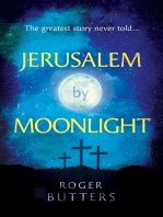 jerusalem by moonlight: The Greatest Story Never Told