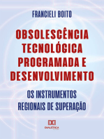 Obsolescência Tecnológica Programada e Desenvolvimento:  os instrumentos regionais de superação