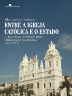 Entre a Igreja Católica e o Estado: D. José Afonso, o primeiro bispo ultramontano na Amazônia (1844-1857)