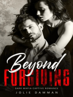 Beyond Forgiving - Dark Mafia Captive Romance: Mob Love, #2