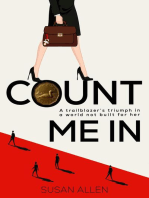 Count Me In: A trailblazer's triumph in a world not built for her