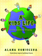 A Kids Life: Loving, Learning, Growing