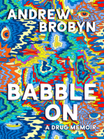 Babble On: A Drug Memoir