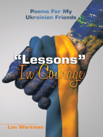 “Lessons” in Courage: Poems  for My Ukrainian Friends