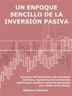 Un enfoque sencillo de la inversión pasiva: Una guía introductoria a los principios teóricos y operativos de la inversión pasiva para construir carteras perezosas que rindan en el tiempo