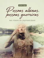 Pessoas Albinas, Pessoas Guerreiras: Nas Fendas da (In)Visibilidade